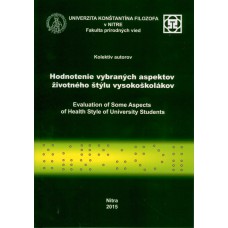 Hodnotenie vybraných aspektov životného štýlu vysokoškolákov